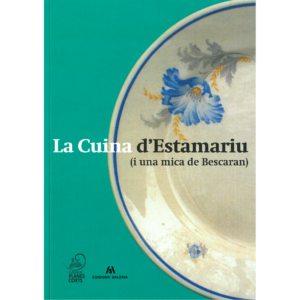 La cuina d'Estamariu (i una mica de Bescaran)